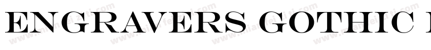 Engravers Gothic Bol字体转换